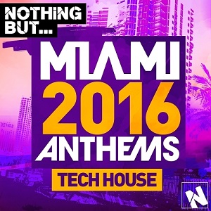 VA  Nothing But. Miami Tech House (2016)