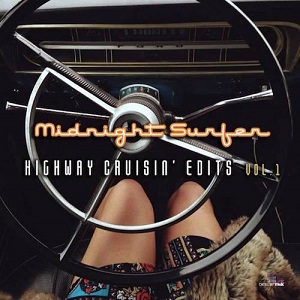 Midnight Surfer - Highway Cruisin' Edits Vol. 1.