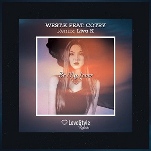 West.K feat. Cotry  Be My Lover