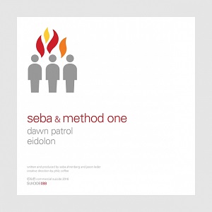 Seba & Method One  Dawn Patrol / Eidolon