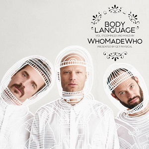 Whomadewho  Get Physical Music presents/Body Language Vol 17
