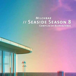 VA  Blank And Jones: Milchbar Seaside Season 8 (2016)