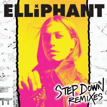 Elliphant  Step Down (Remixes)