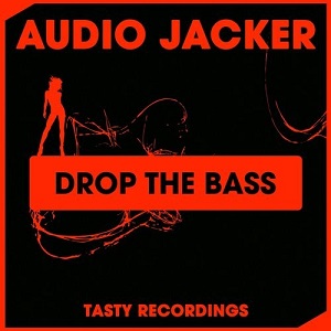 AUDIO JACKER  DROP THE BASS