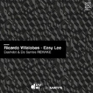 Ricardo Villalobos  Easy Lee (Dashdot & Do Santos Rmake)