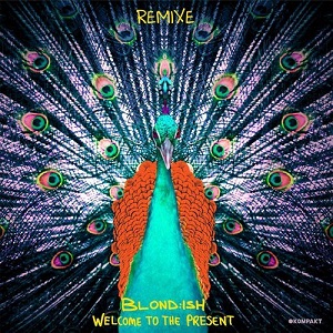 Blond:ish  Welcome To The Present Remixe
