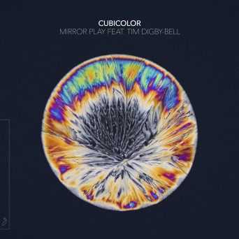 Cubicolor feat. Tim Digby-Bell  Mirror Play