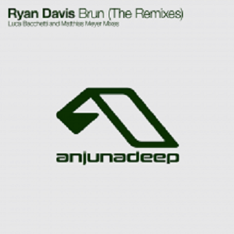 Ryan Davis  Brun (The Remixes) [ANJDEE256RD]