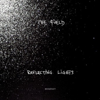 The Field  Reflecting Lights Remixe