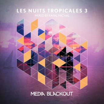Media Blackout: Les Nuits Tropicales 3