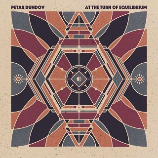Petar Dundov  At The Turn Of Equilibrium