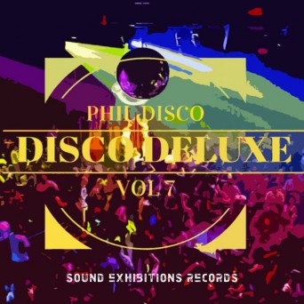 Phil Disco  Disco Deluxe, Vol. 7