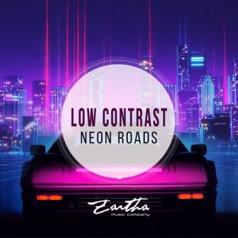 Low Contrast  Neon Roads