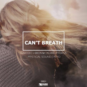 Mystific  Cant Breath Remixes
