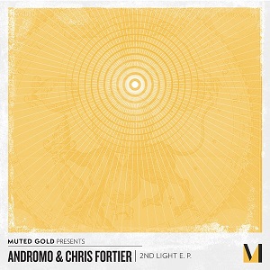 Chris Fortier, Andromo - 2nd Light EP