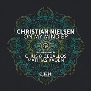 Christian Nielsen - On My Mind Ep