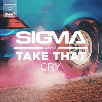 Sigma feat. Take That  Cry  Remixes
