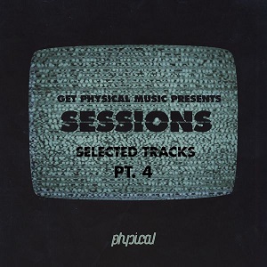 Get Physical Music Presents: (Sessions  Selected Tracks, Pt. 4)