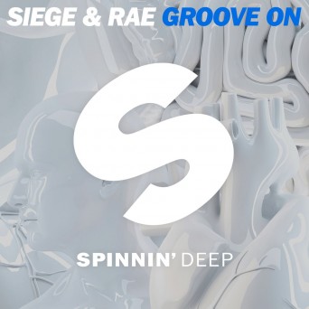 Siege & RAE  Groove On