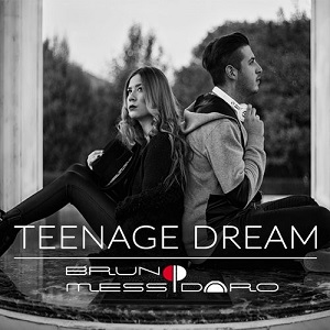 Bruno Messidoro - Teenage Dream