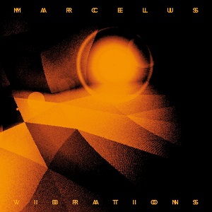 Marcelus  Vibrations