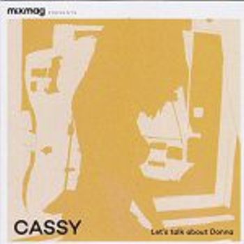 Cassy  Mixmag Presents: Lets Talk About Donna