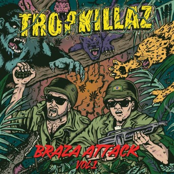 Tropkillaz  Braza Attack Vol. 1