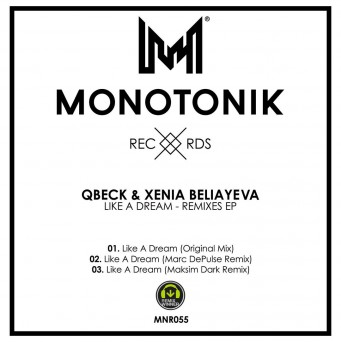 Xenia Beliayeva & Qbeck  Like A Dream  Remixes