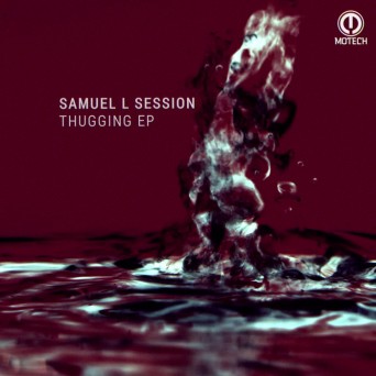 Samuel L Session  Thugging