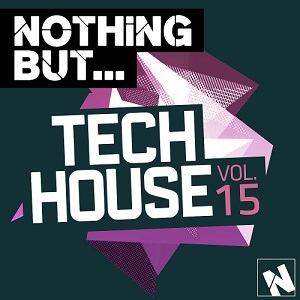 VA  Nothing But Tech House Vol 15 (2016)