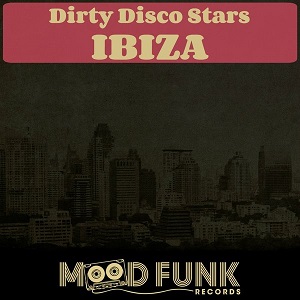 Dirty Disco Stars - Ibiza