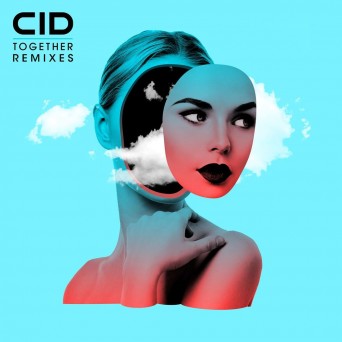 CID  Together (Remixes) EP 2016