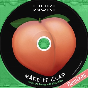 Wuki - Make It Clap (Remixes) [EP] (2016)