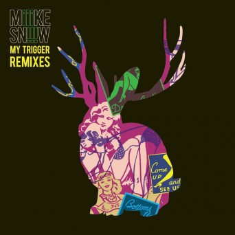 Miike Snow  My Trigger (Remixes) 