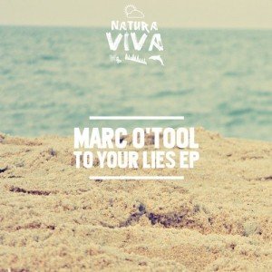 Marc OTool  To Your Lies Ep [NAT372]