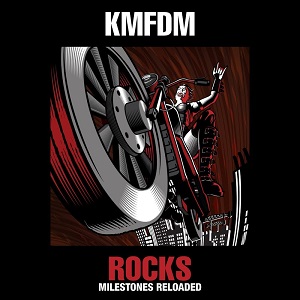 KMFDM - Rocks-Milestones Reloaded [CD] (2016)