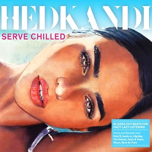 VA  Hed Kandi Serve Chilled (2016)