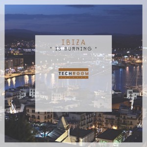 Ibiza Is Burning [TRR008]