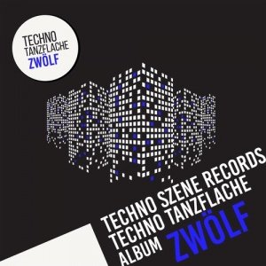 VA  Techno-Tanzflache Album Zwolf (TSR032)