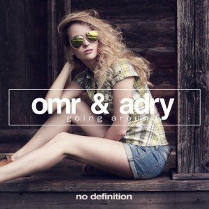 OMR, Adry  Going Around EP [NDF124]