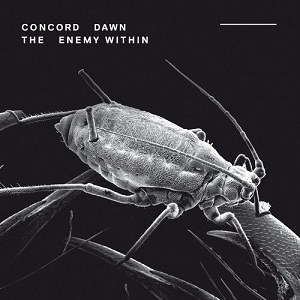 Concord Dawn - The Enemy Within [CD] (2016)