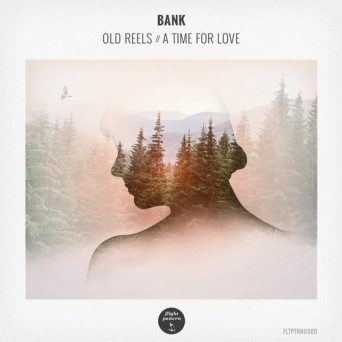 Bank  Old Reels / A Time For Love