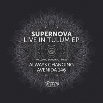Supernova  Live In Tulum 2016