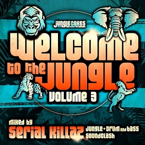 VA - Welcome To The Jungle Vol 3: The Ultimate Jungle Cakes Drum & Bass Compilation