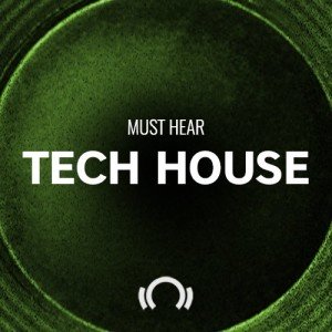 Beatport Must Hear Tech House Tracks August 2016