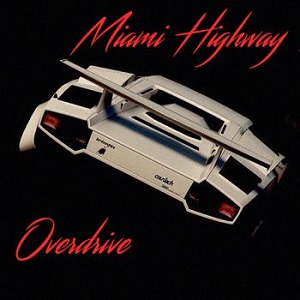 Miamihighway - Overdrive (2016)