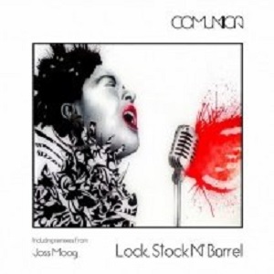 Comunica  Lock, Stock, N Barrel (incl. Joss Moog remixes) [CMNC006]
