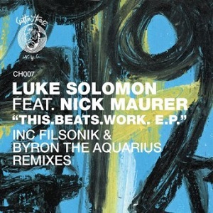 Nick Maurer & Luke Solomon  This Beats Work EP [CH007]