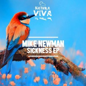 Mike Newman  Sickness EP 2016