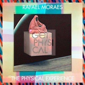 Rafael Moraes  The Physical Experience [GPM358]